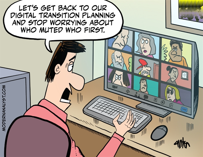 Humor - Cartoon: Muted Digital Transition Planning... via Zoom
